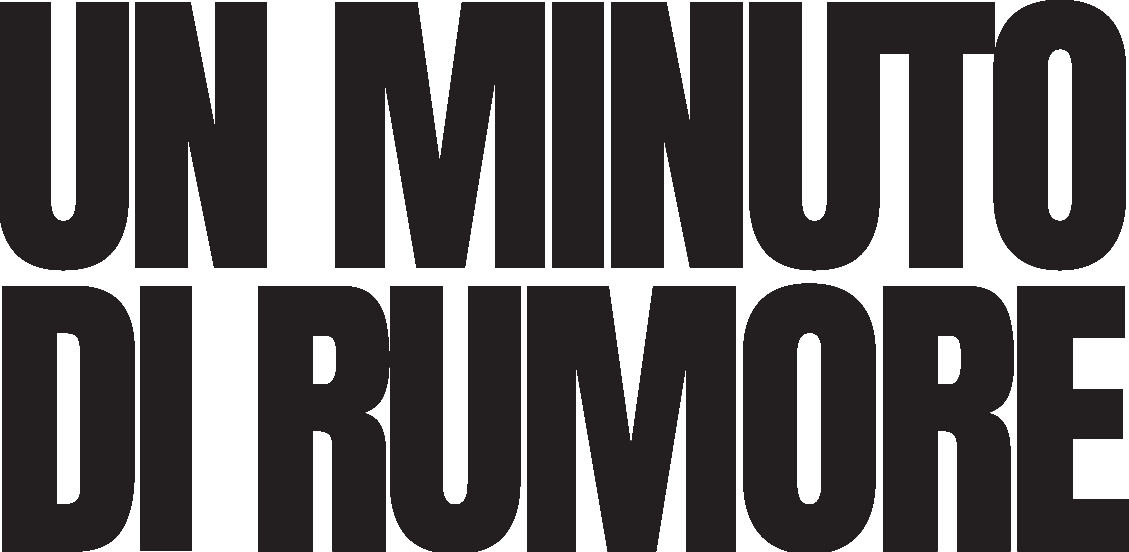 Un Minuto di Rumore